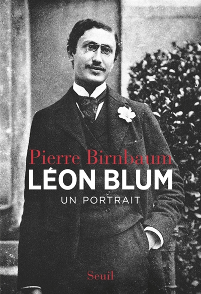 Léon Blum : un portrait