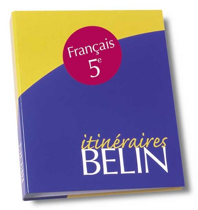 Français 5e : séquences et expression : classeur Itinéraires, livre du professeur