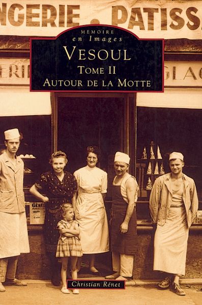 Vesoul : autour de la Motte