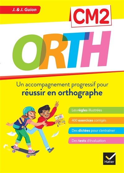 Orth CM2 : un accompagnement progressif pour réussir en orthographe