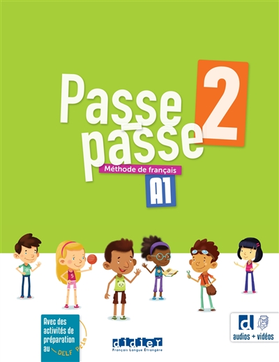 Passe-passe 2, A1 : méthode de français : avec des activités de préparation au DELF Prim
