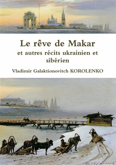 Le rêve de Makar et autres...