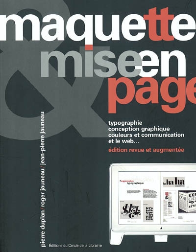 Maquette et mise en page : typographie, conception graphique, couleurs et communication, et le Web...