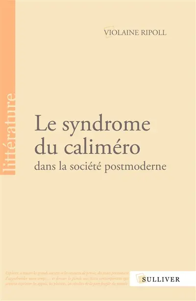 Le syndrome du caliméro dans la société postmoderne