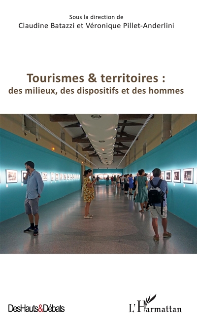 Tourismes & territoires : des milieux, des dispositifs et des hommes