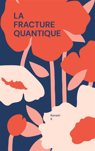 La Fracture Quantique : LA...