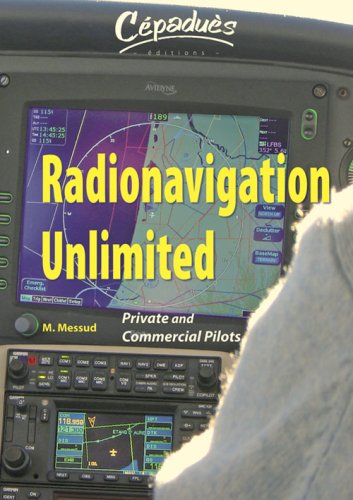 Radionavigation unlimited : private and commercial pilots