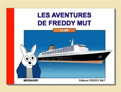 Les aventures de Freddy Mut. Vol. 4. Le défi