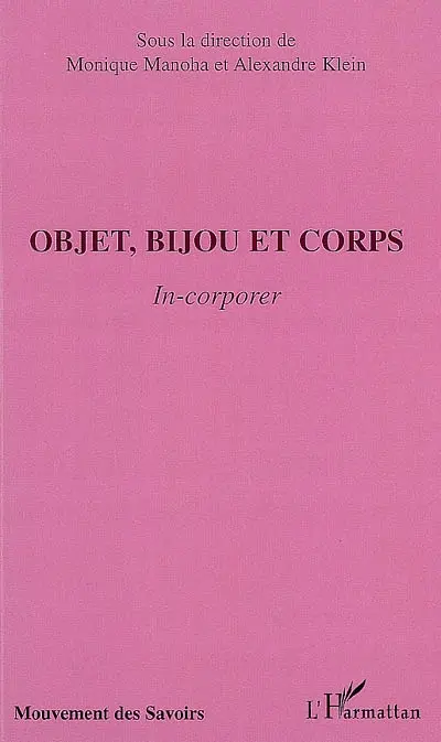 Objet, bijou et corps : in-corporer