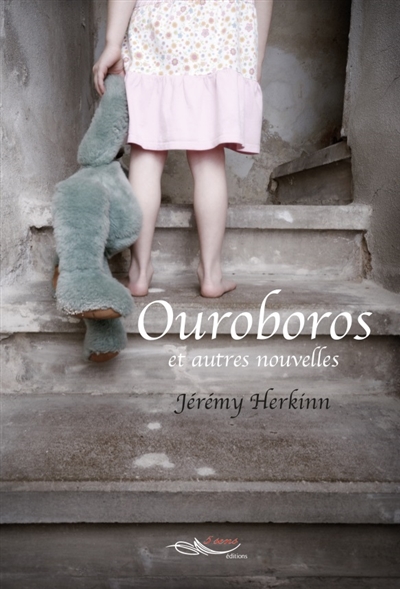 Ouroboros : et autres nouvelles