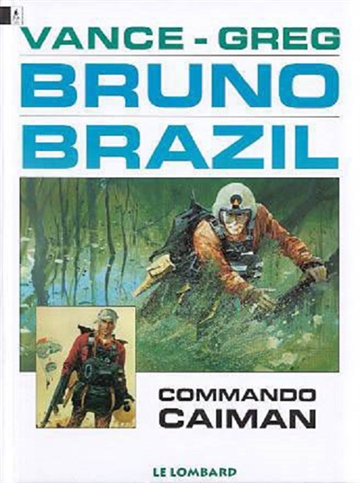 Bruno Brazil. Vol. 1. Commando Caïman