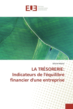 LA TRESORERIE : Indicateurs...