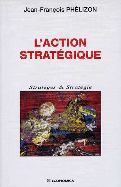 L'action stratégique