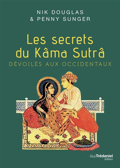 Les secrets du Kâma sutrâ dévoilé aux Occidentaux