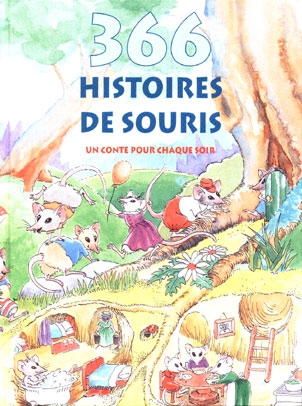 366 Histoires de souris. Un conte pour chaque soir