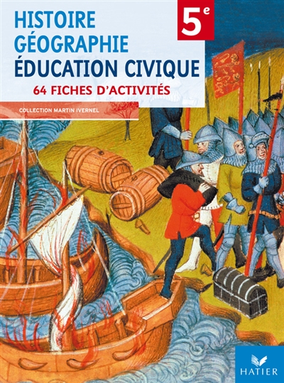 Histoire géographie, éducation civique 5e : 64 fiches d'activités