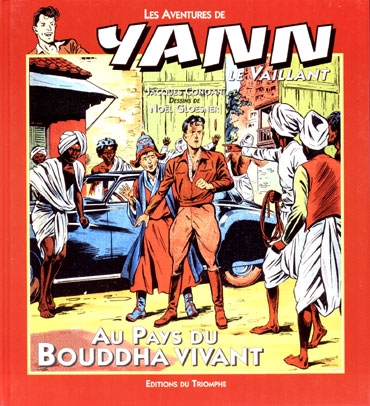 Les aventures de Yann le Vaillant. Vol. 1. Au pays du Bouddha vivant