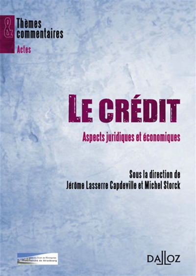 Le crédit : aspects juridiques et économiques