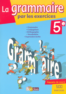 La grammaire par les...