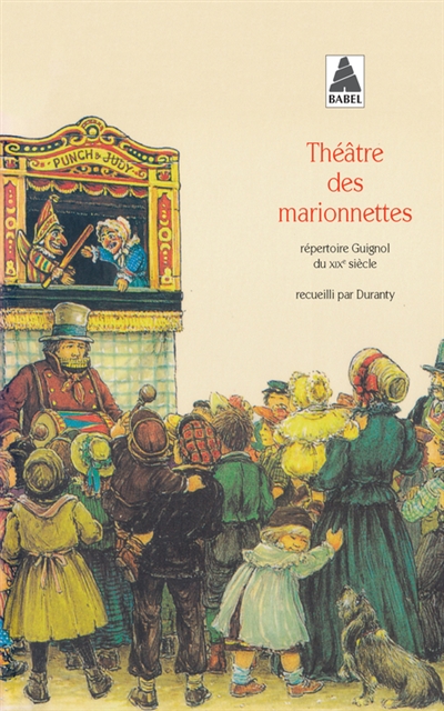 Théâtre des marionnettes : répertoire Guignol du XIXe siècle