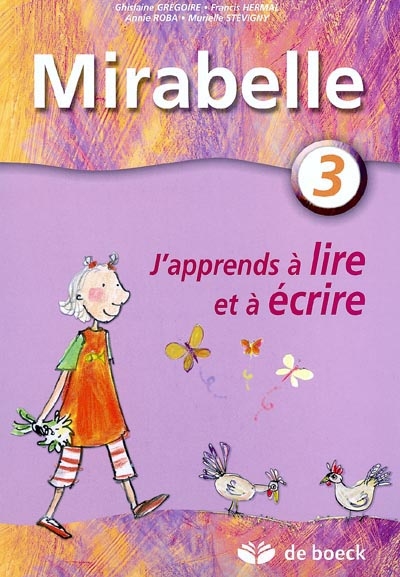 Mirabelle : j'apprends à lire et à écrire. Vol. 3