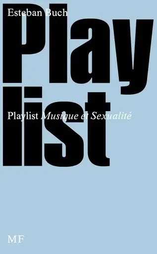 Playlist : musique et sexualité