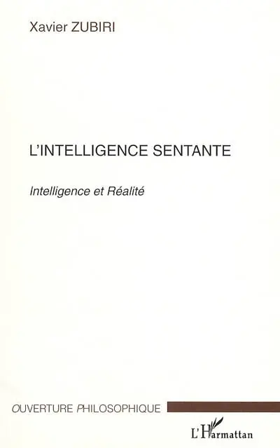 L'intelligence sentante : intelligence et réalité