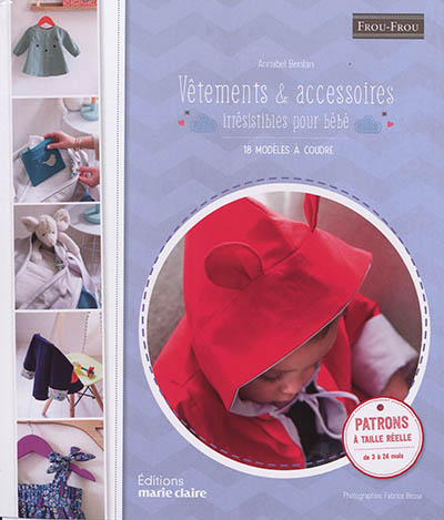 Vêtements & accessoires irrésistibles pour bébé : 18 modèles à coudre