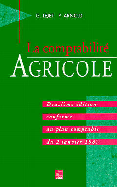 Comptabilité agricole : conforme au plan comptable agricole du 2 janvier 1987