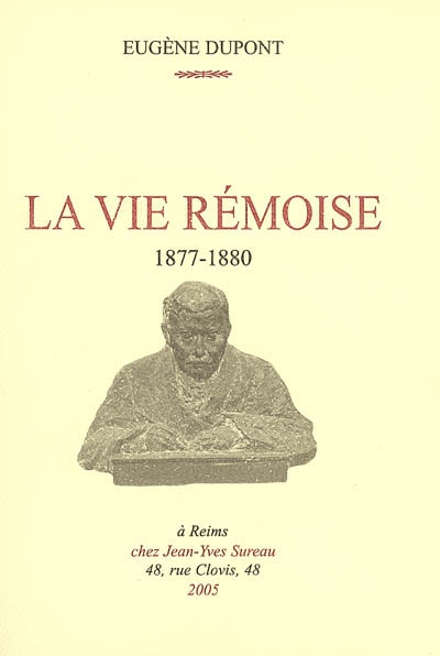 La vie rémoise. Vol. 6. 1877-1880