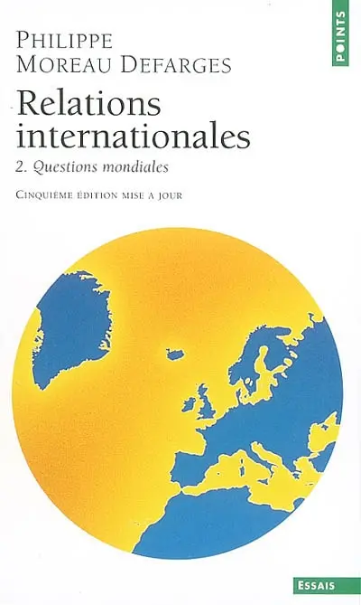 Relations internationales. Vol. 2. Questions mondiales