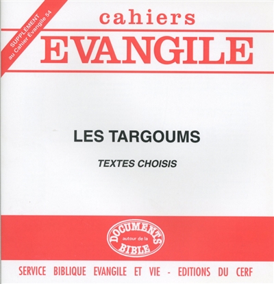 Cahiers Evangile, supplément, n° 54. Les Targoums : textes choisis