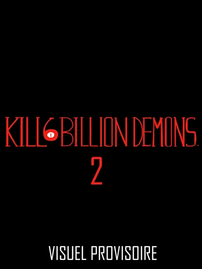 Kill 6 billion demons. Vol. 2