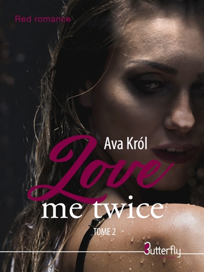 LOVE ME TWICE : TOME 2