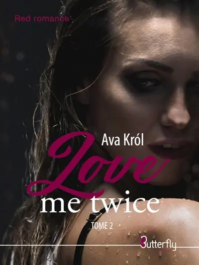 LOVE ME TWICE : TOME 2
