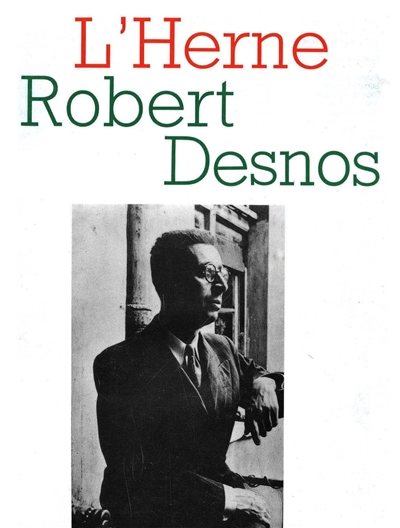 Herne (L'), n° 54. Robert Desnos