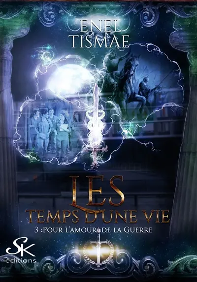 Les temps d'une vie 3 : Pour l'amour de la guerre