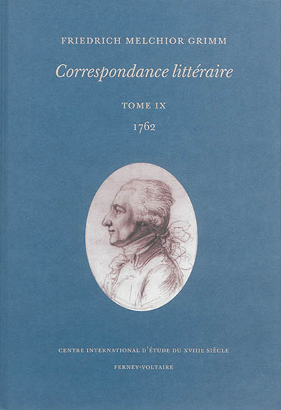 Correspondance littéraire. Vol. 9. 1762
