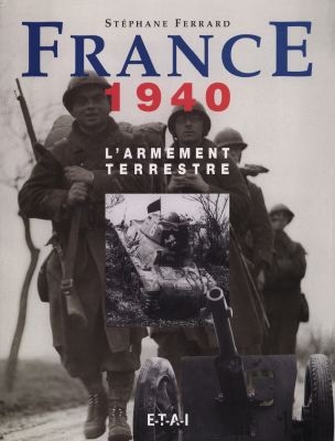 France 1940 : l'armement terrestre