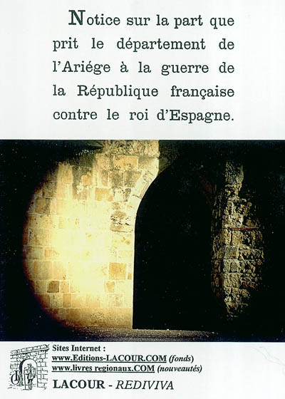 Notice sur la part que prit le département de l'Ariège à la guerre de la République française contre le roi d'Espagne