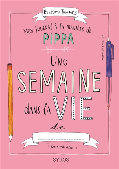 Mon journal à la manière de Pippa : une semaine dans la vie de ...