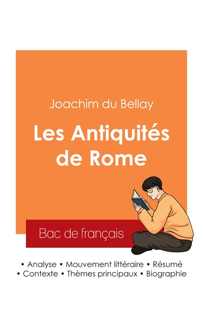 Réussir son Bac de français 2025 : Analyse du recueil Les Antiquités de Rome de Joachim du Bellay