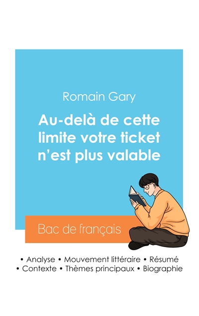 Réussir son Bac de français 2024 : Analyse du roman Au-delà de cette limite votre ticket n'est plus valable de Romain Gary