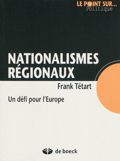 Nationalismes régionaux : un défi pour l'Europe