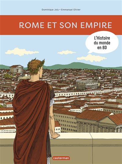 L'histoire du monde en BD. Rome et son empire