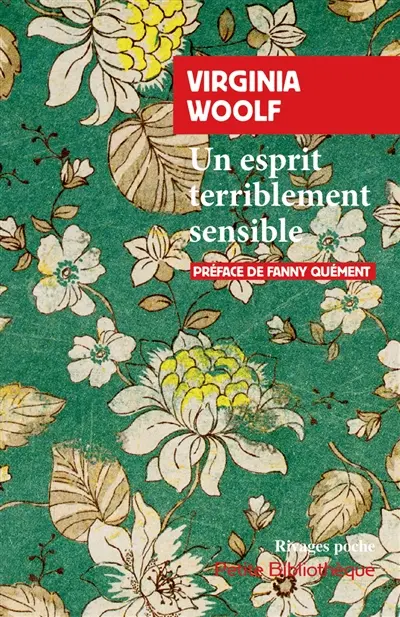 Un esprit terriblement sensible