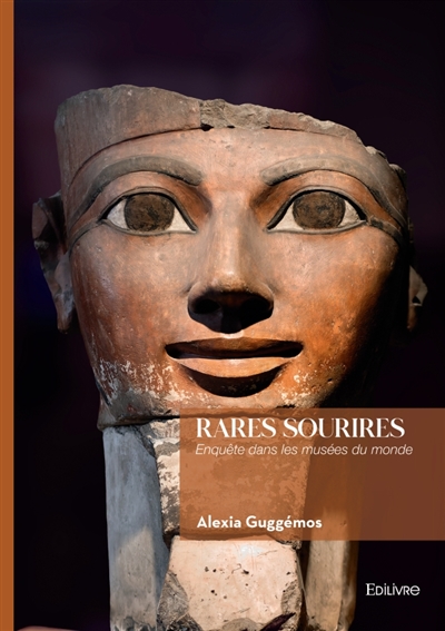 Rares sourires : Enquête dans les musées du monde