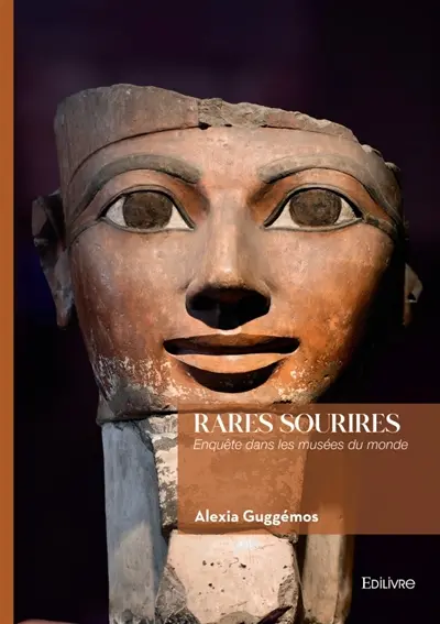 Rares sourires : Enquête dans les musées du monde