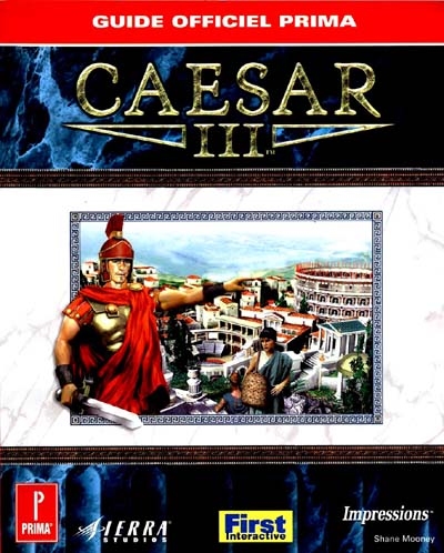Caesar III : le guide officiel du jeu