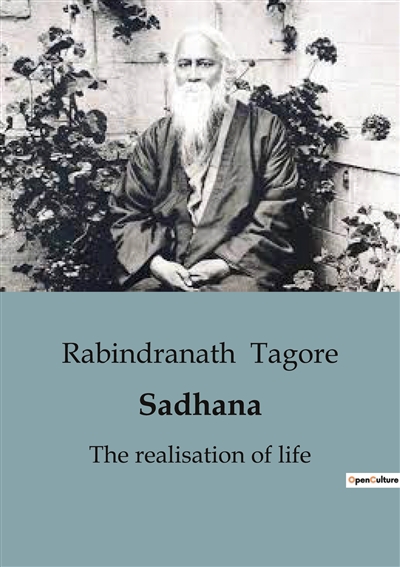 Sadhana : An Enlightening Exploration of Spiritual Awakening and Self-Realization